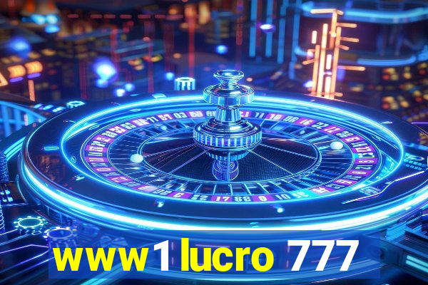 www1 lucro 777